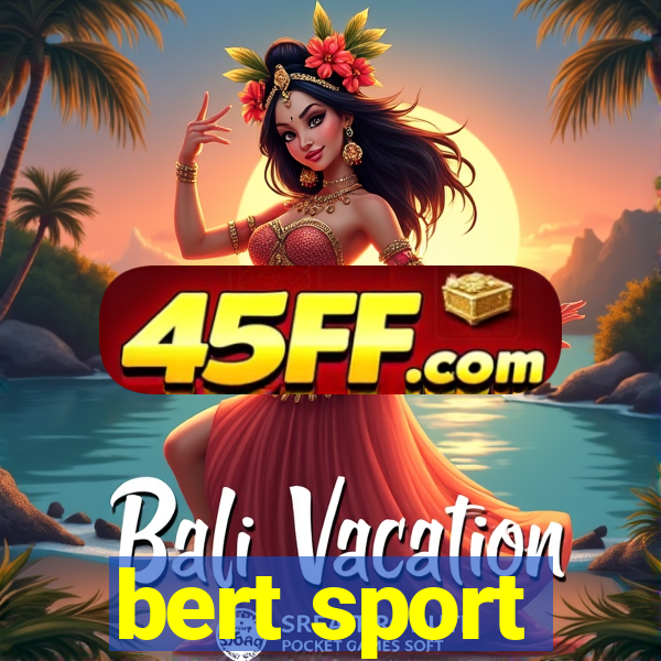 bert sport